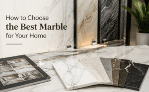 How to Choose the Best Marble for Your Home: